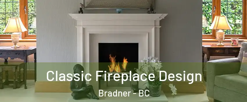 Classic Fireplace Design Bradner - BC